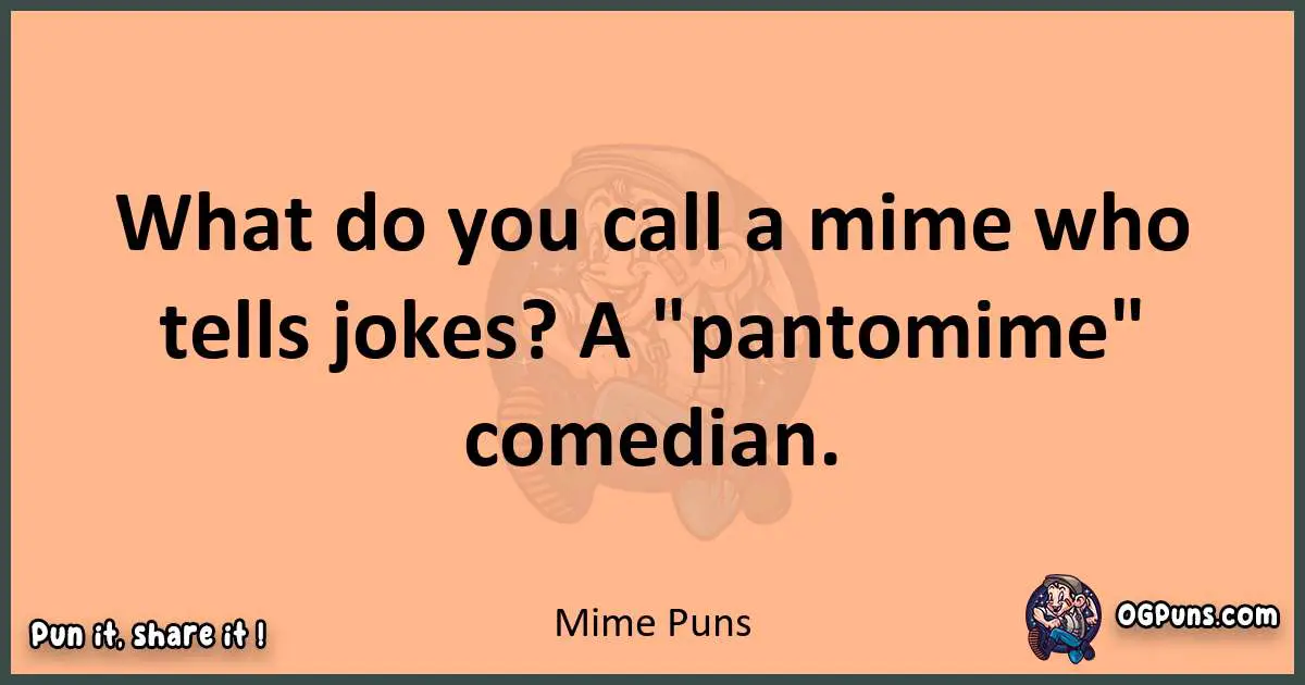 pun with Mime puns