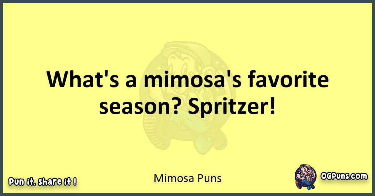 Mimosa puns best worpdlay