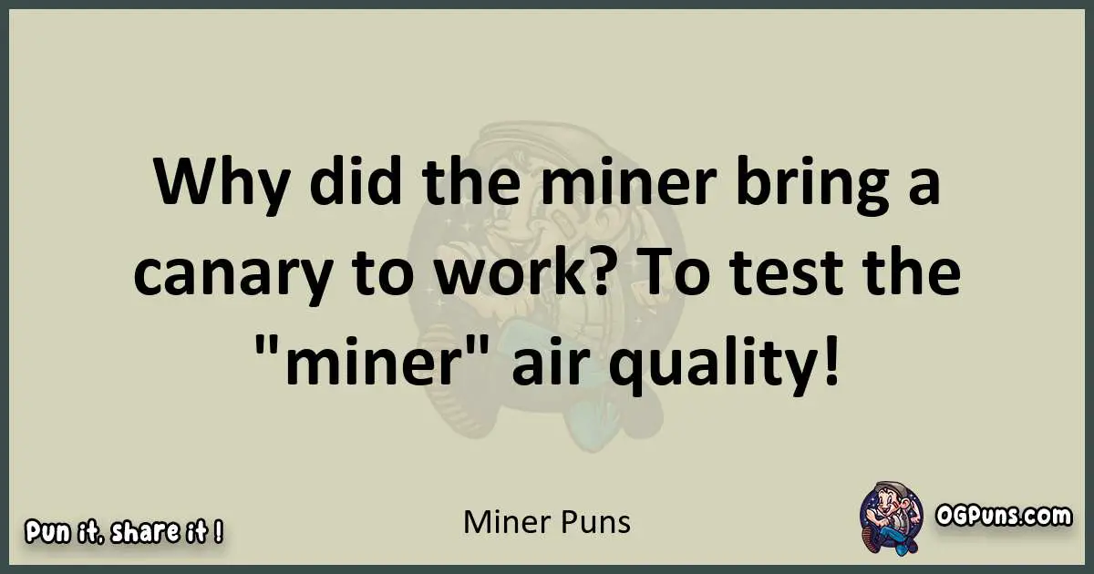 Miner puns text wordplay