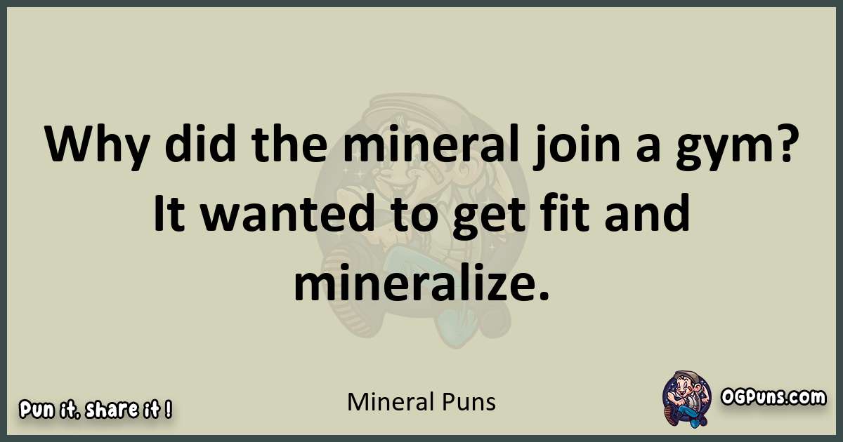 Mineral puns text wordplay