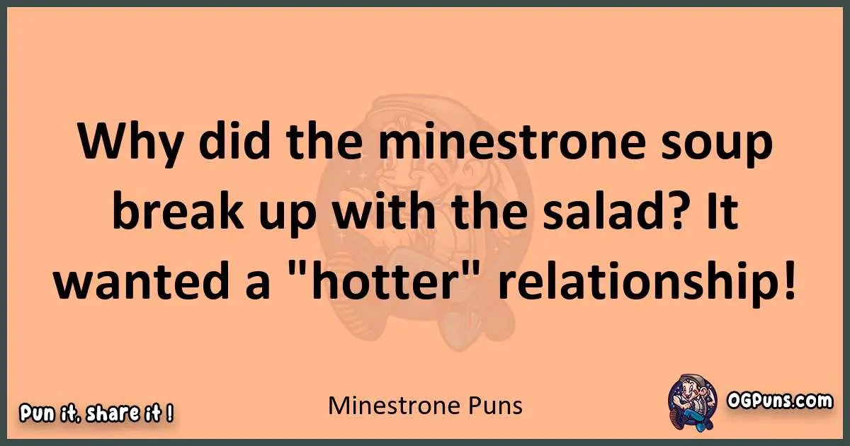 pun with Minestrone puns