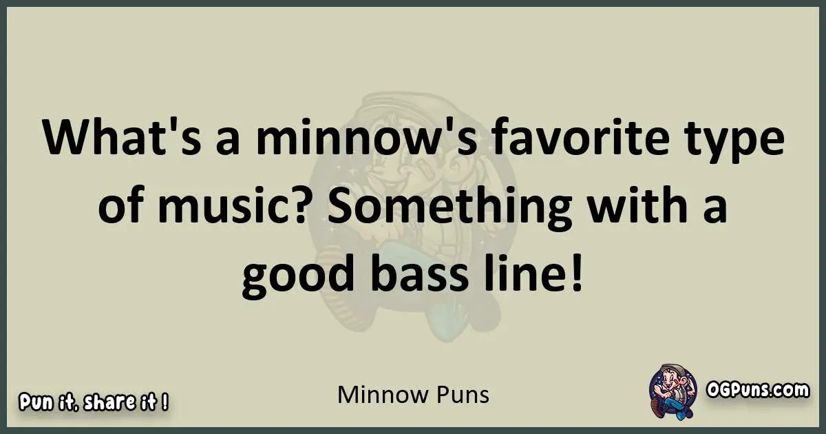 Minnow puns text wordplay