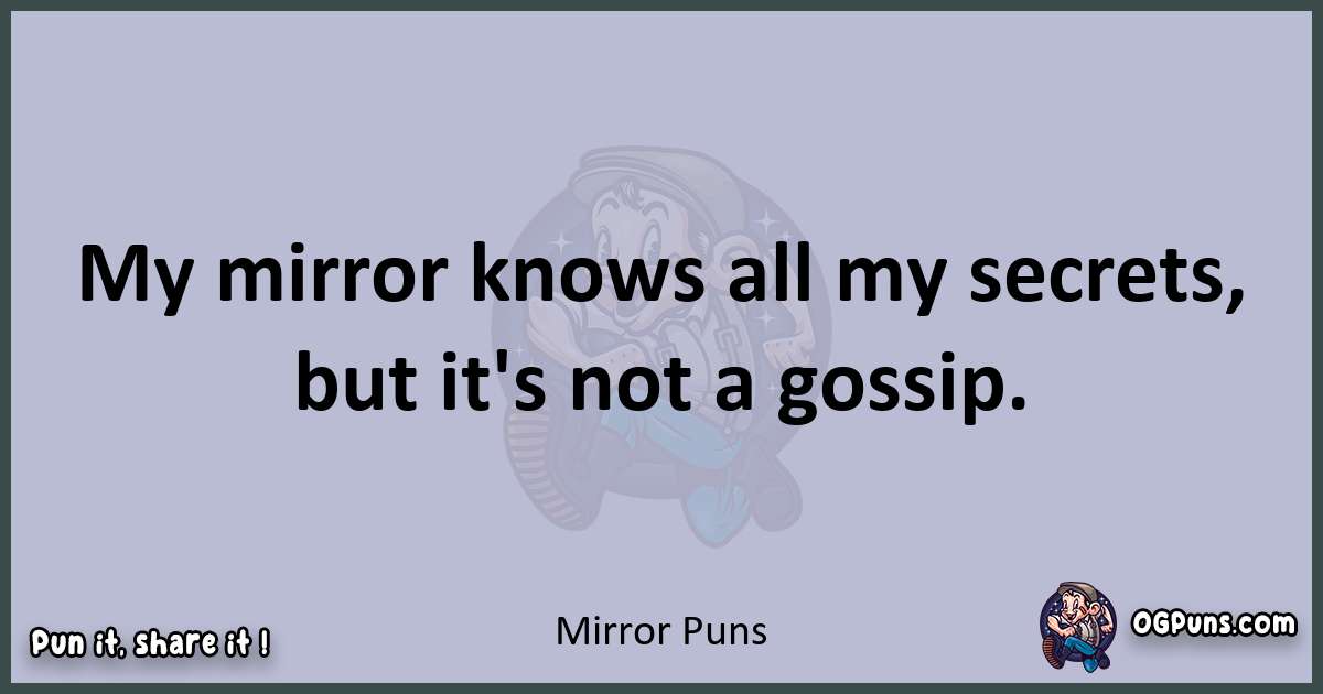 Textual pun with Mirror puns