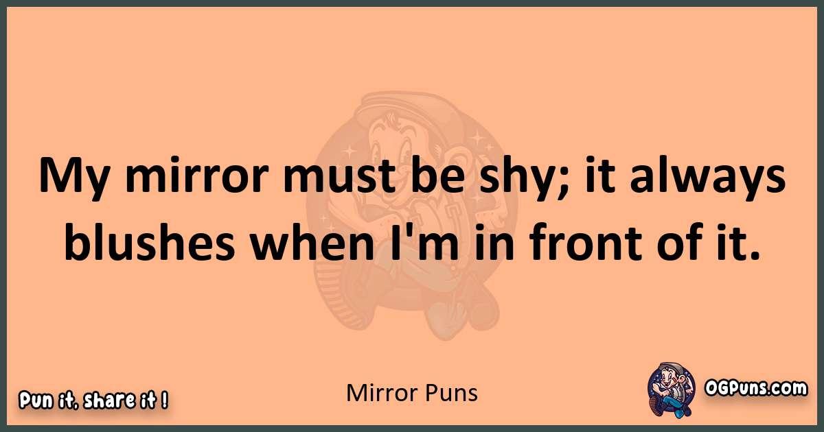 pun with Mirror puns