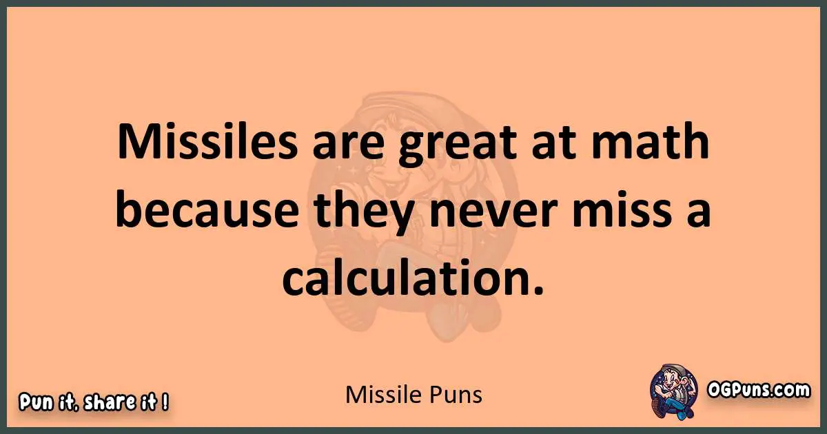 pun with Missile puns