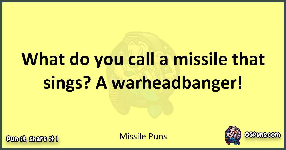 Missile puns best worpdlay