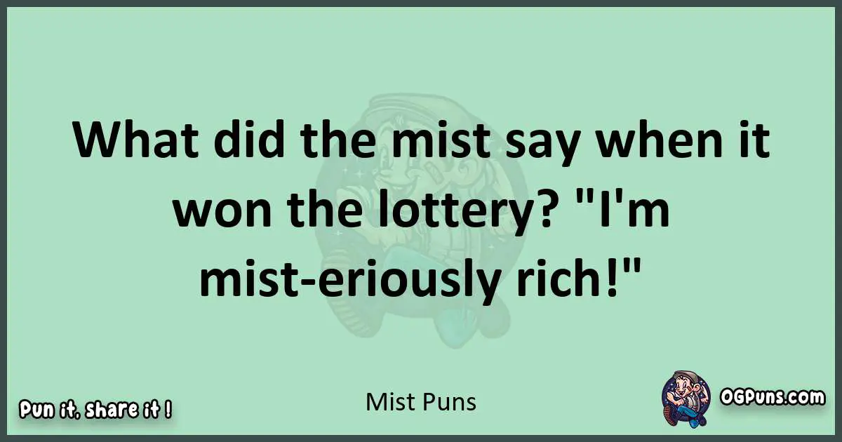 wordplay with Mist puns