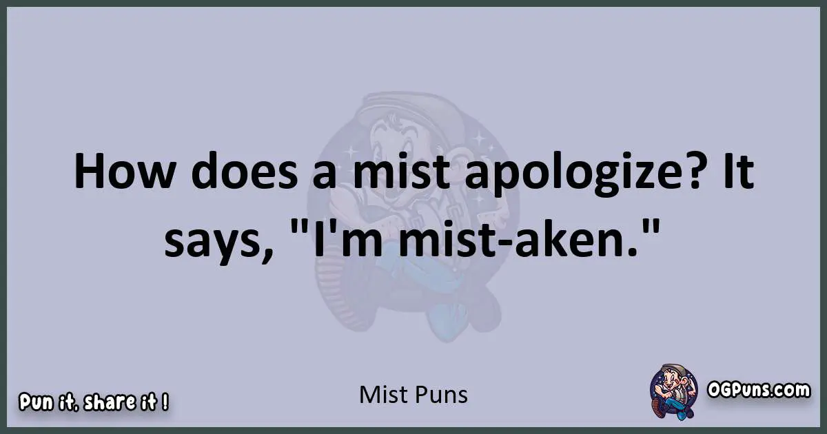Textual pun with Mist puns