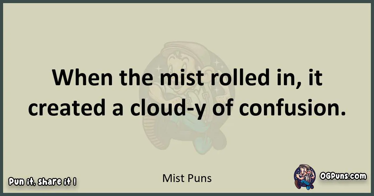 Mist puns text wordplay