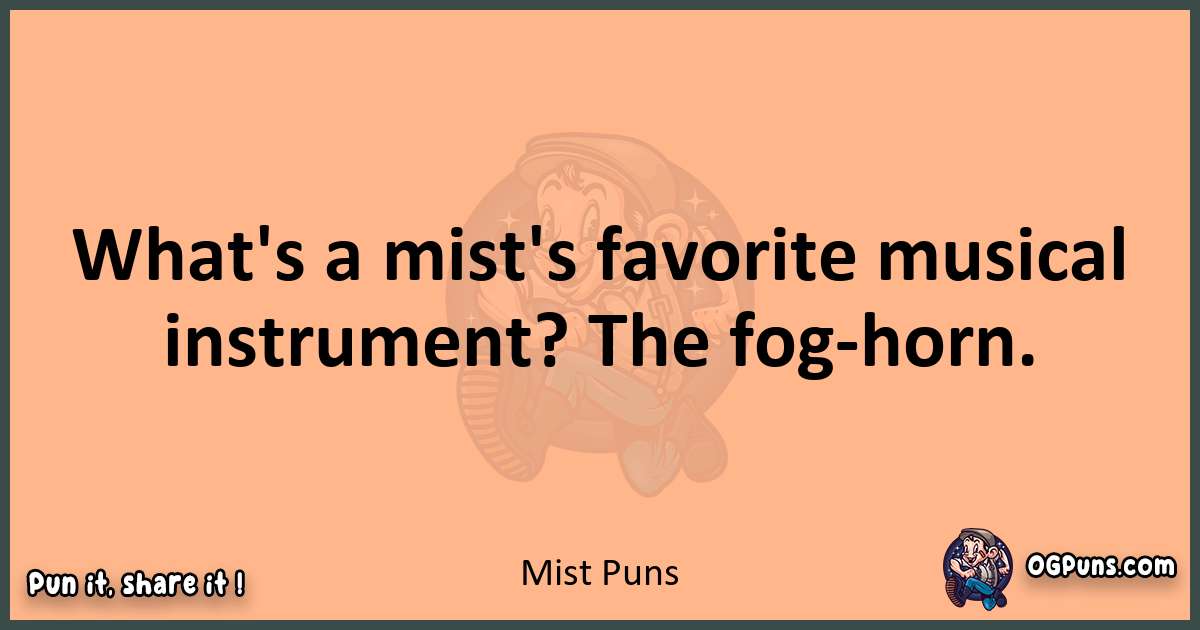 pun with Mist puns