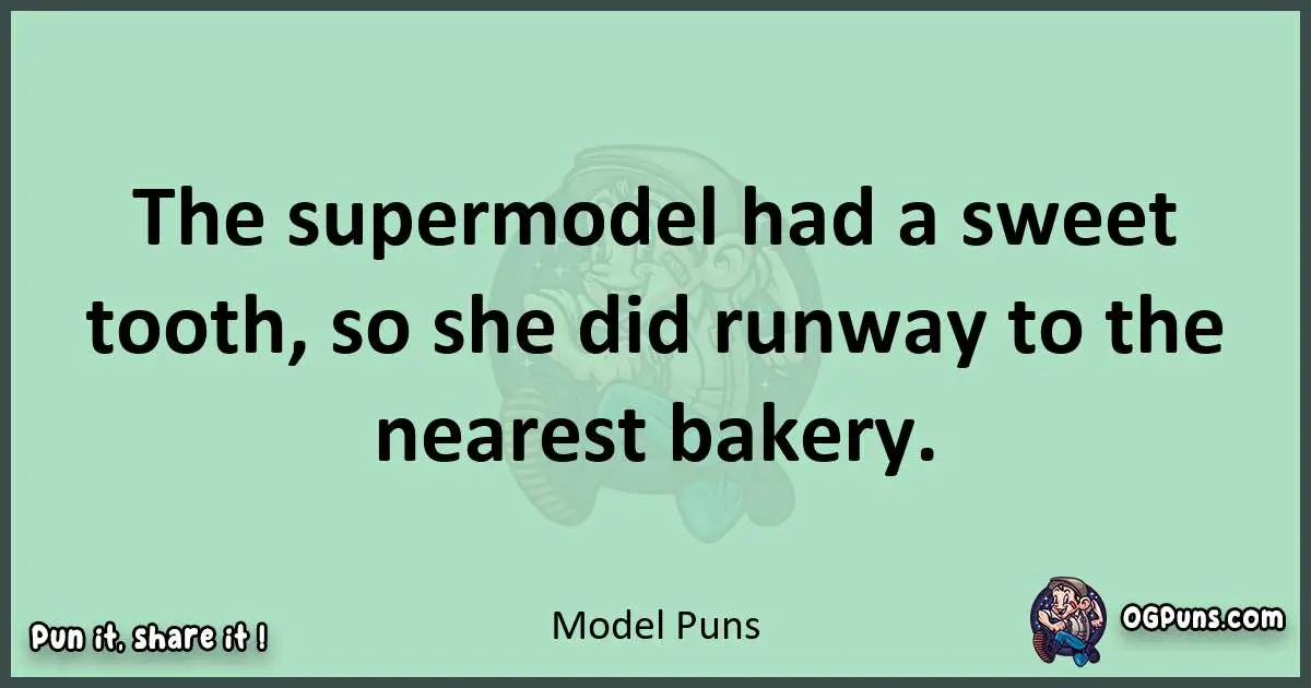 wordplay with Model puns