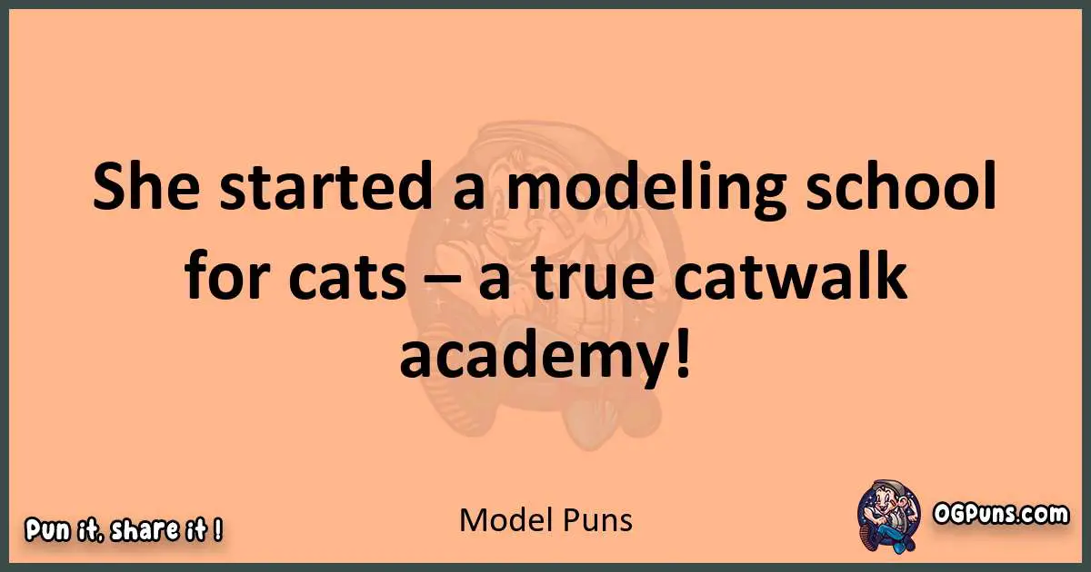 pun with Model puns