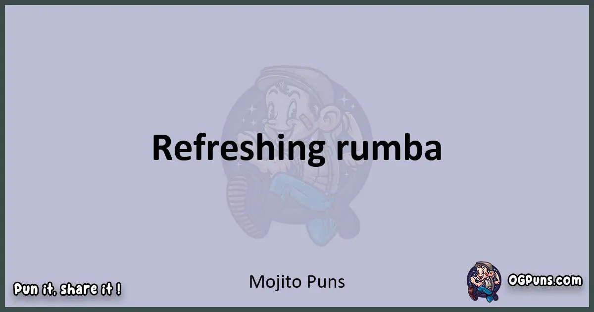 Textual pun with Mojito puns