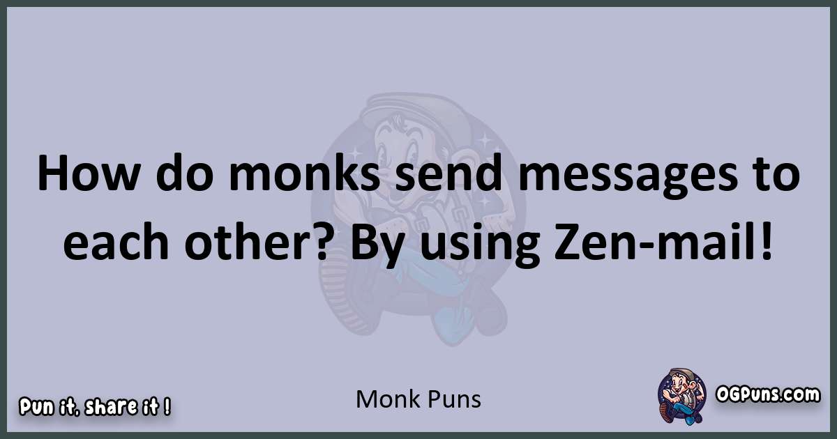 Textual pun with Monk puns