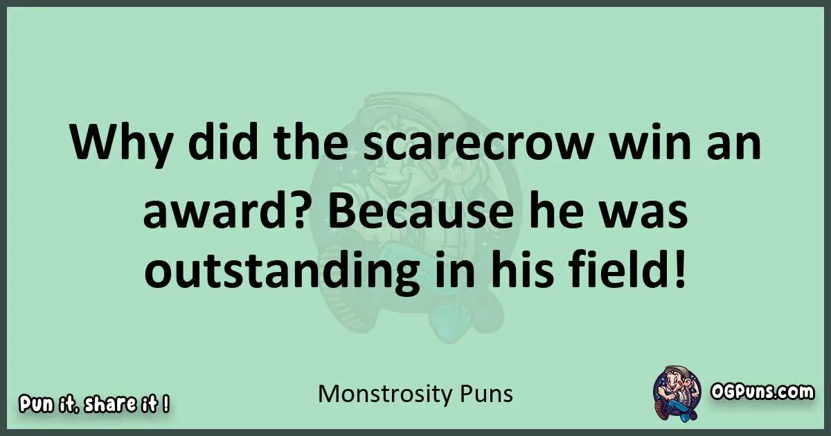 wordplay with Monstrosity puns