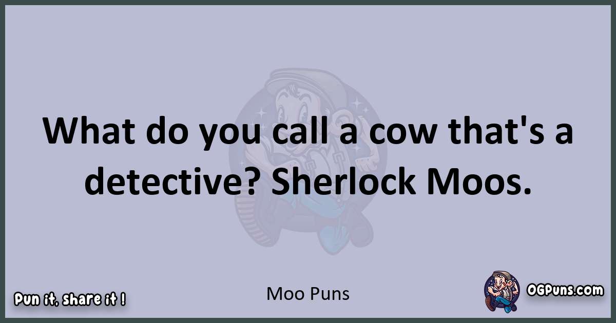 Textual pun with Moo puns