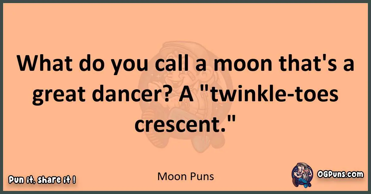 pun with Moon puns