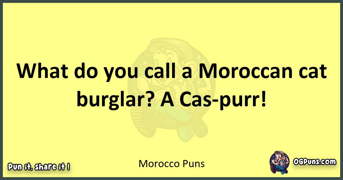 Morocco puns best worpdlay