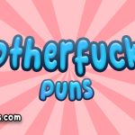 Motherfucker puns