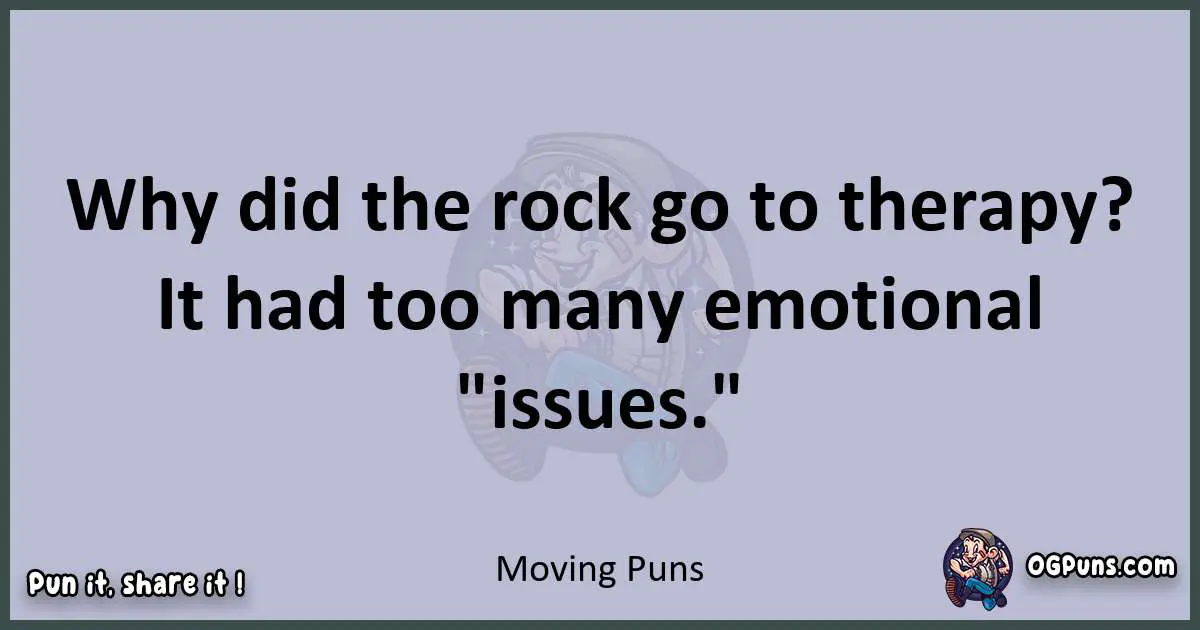 Textual pun with Moving puns