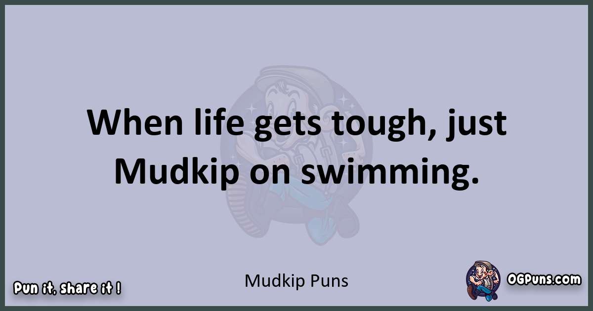 Textual pun with Mudkip puns