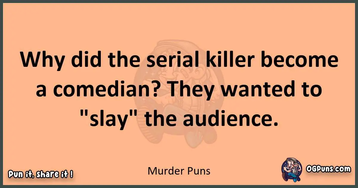 pun with Murder puns