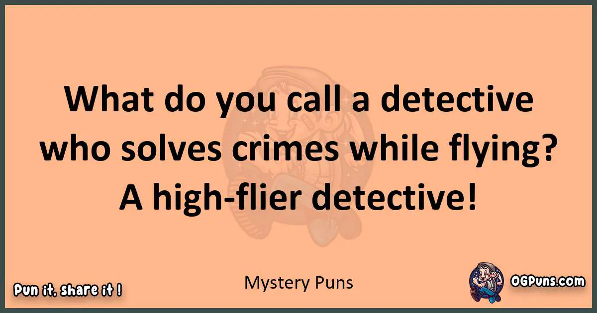 pun with Mystery puns