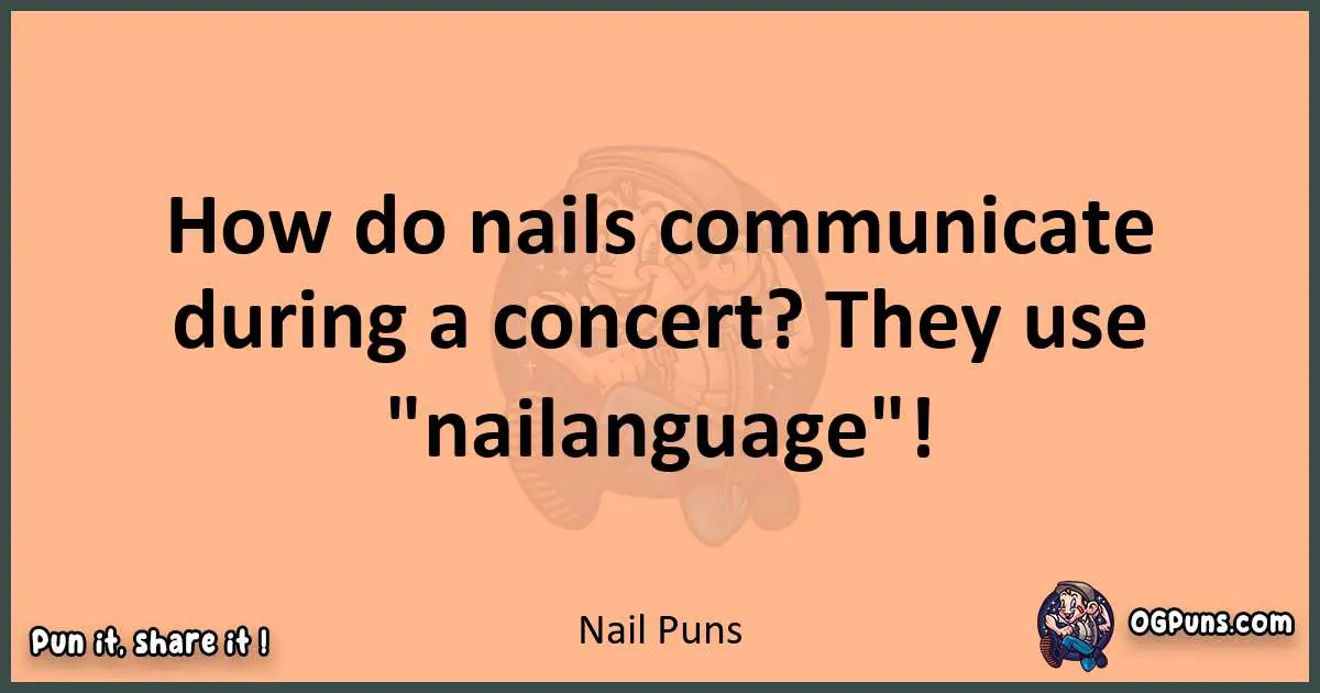 pun with Nail puns