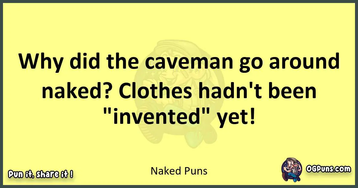 Naked puns best worpdlay