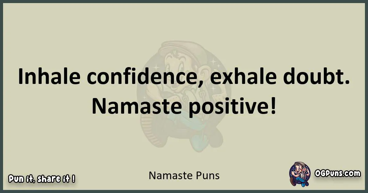 Namaste puns text wordplay