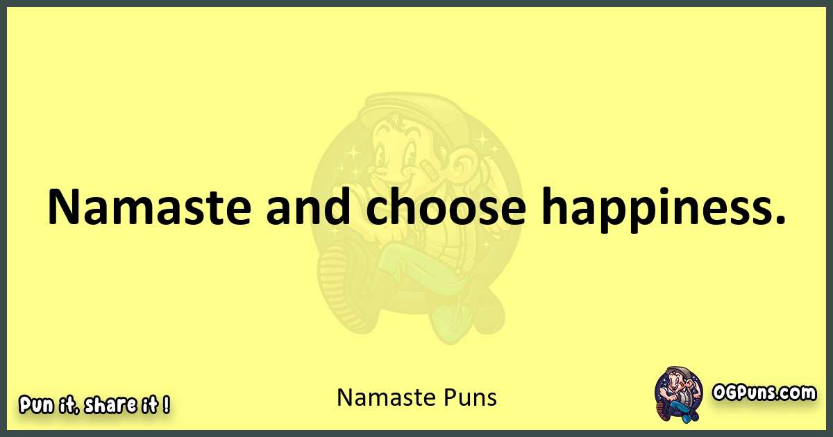 Namaste puns best worpdlay