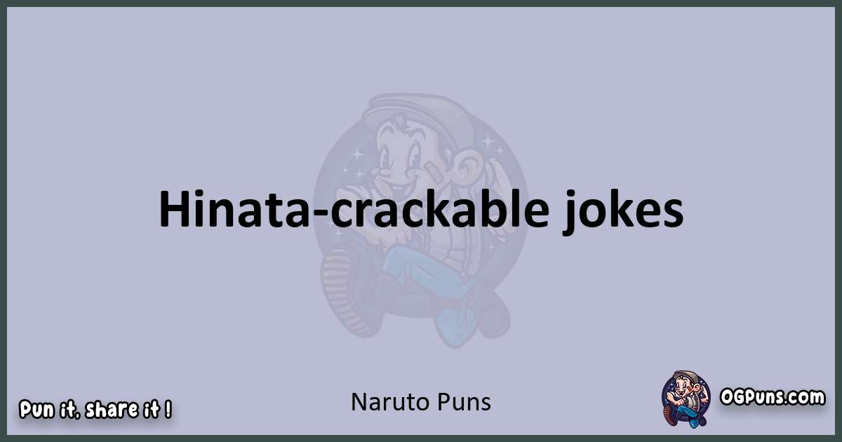 Textual pun with Naruto puns