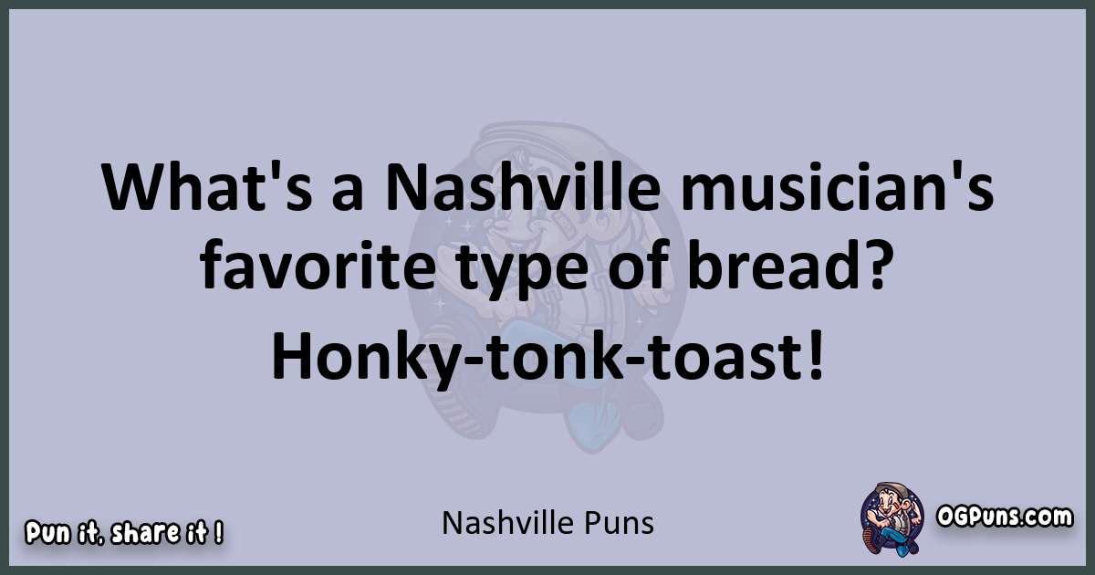 Textual pun with Nashville puns