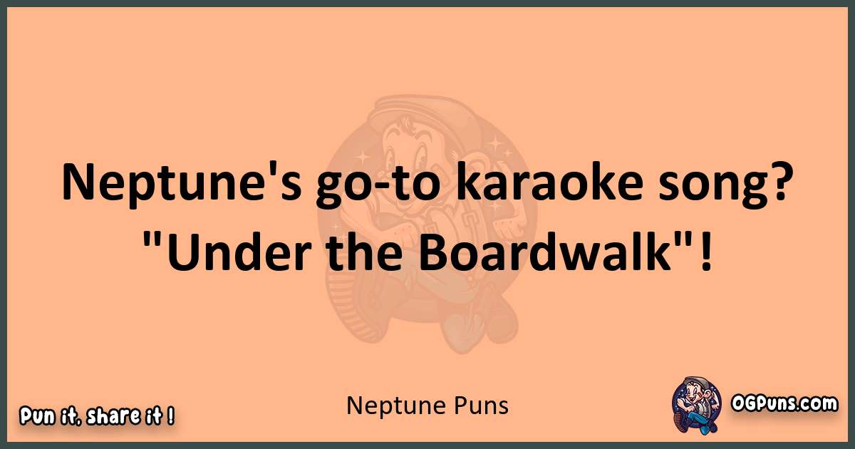 pun with Neptune puns