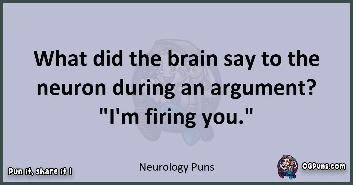 Textual pun with Neurology puns