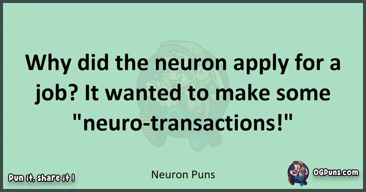 wordplay with Neuron puns