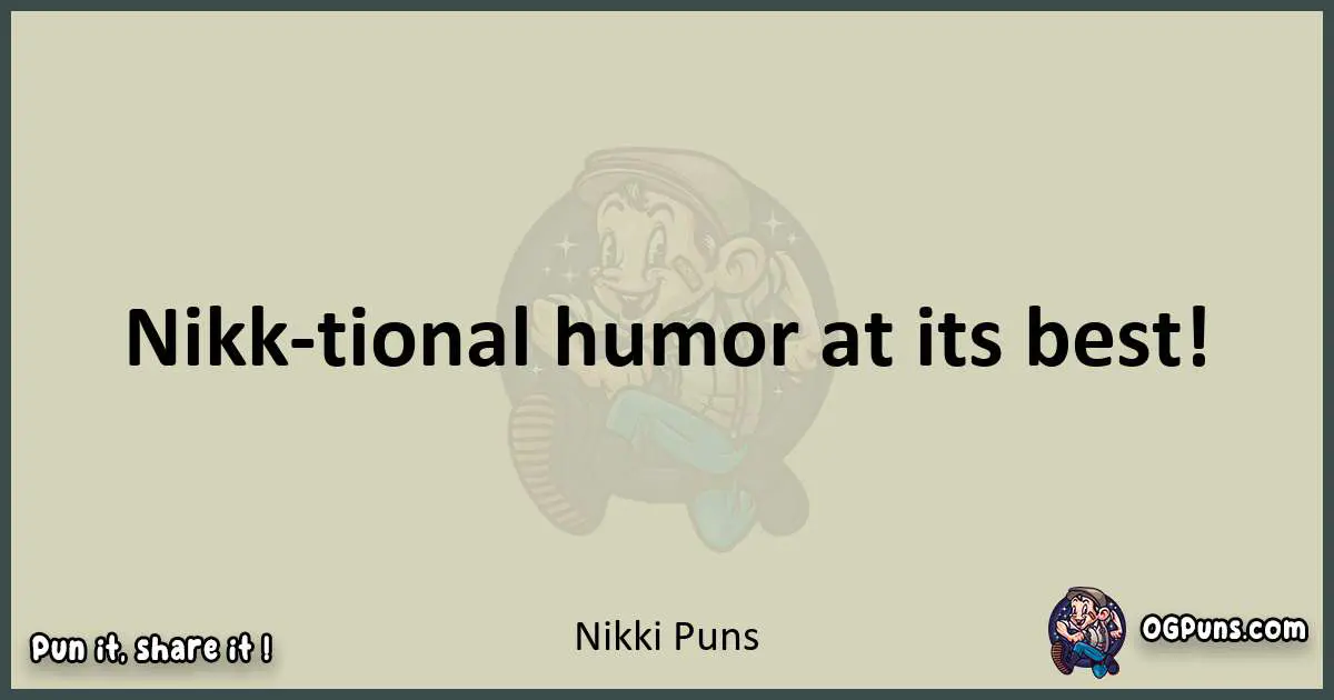 Nikki puns text wordplay