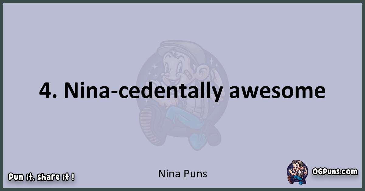 Textual pun with Nina puns