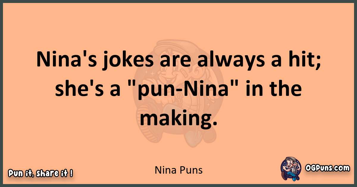 pun with Nina puns