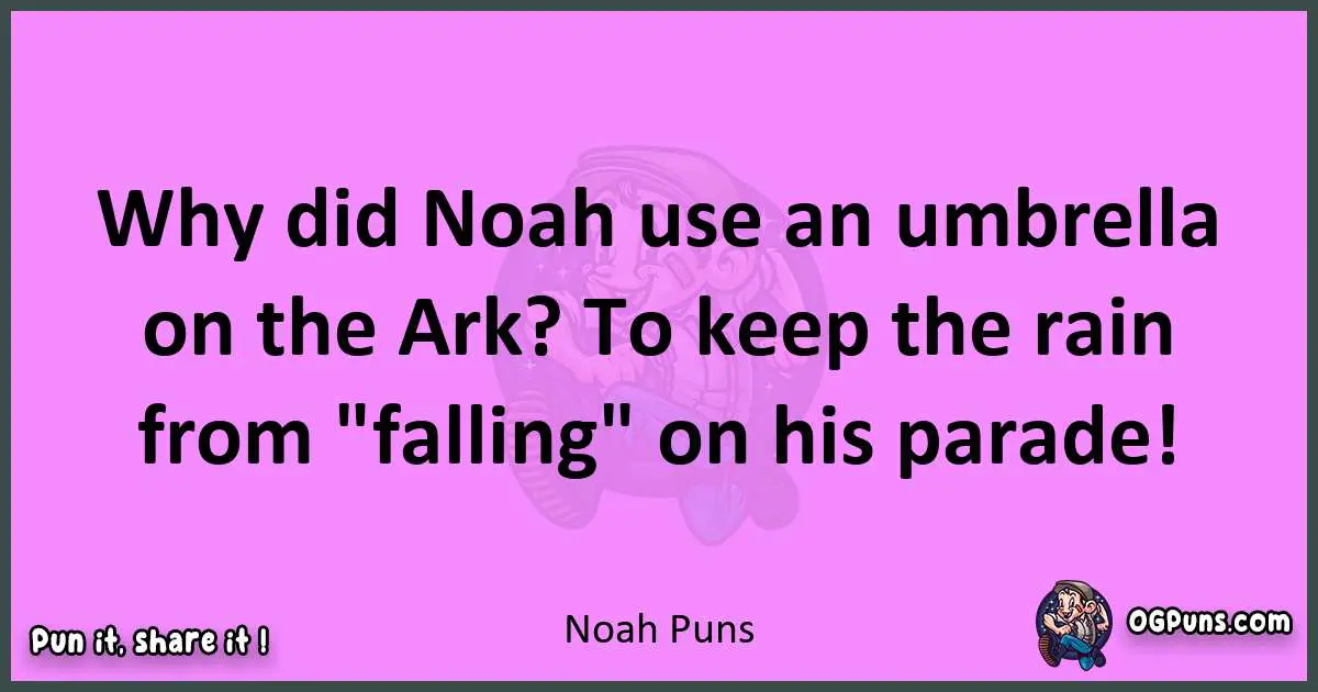 Noah puns nice pun