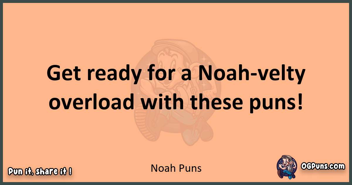 pun with Noah puns