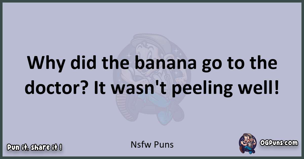 Textual pun with Nsfw puns