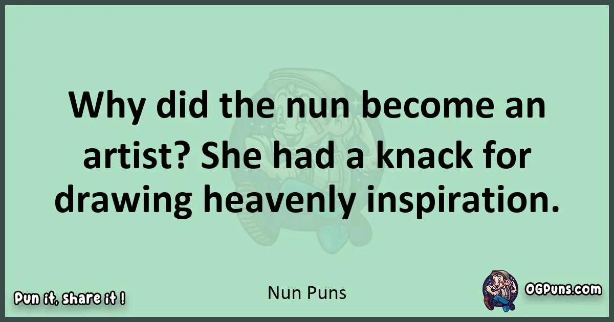 wordplay with Nun puns