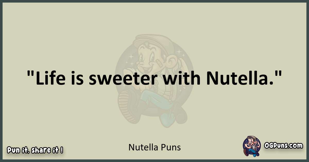Nutella puns text wordplay
