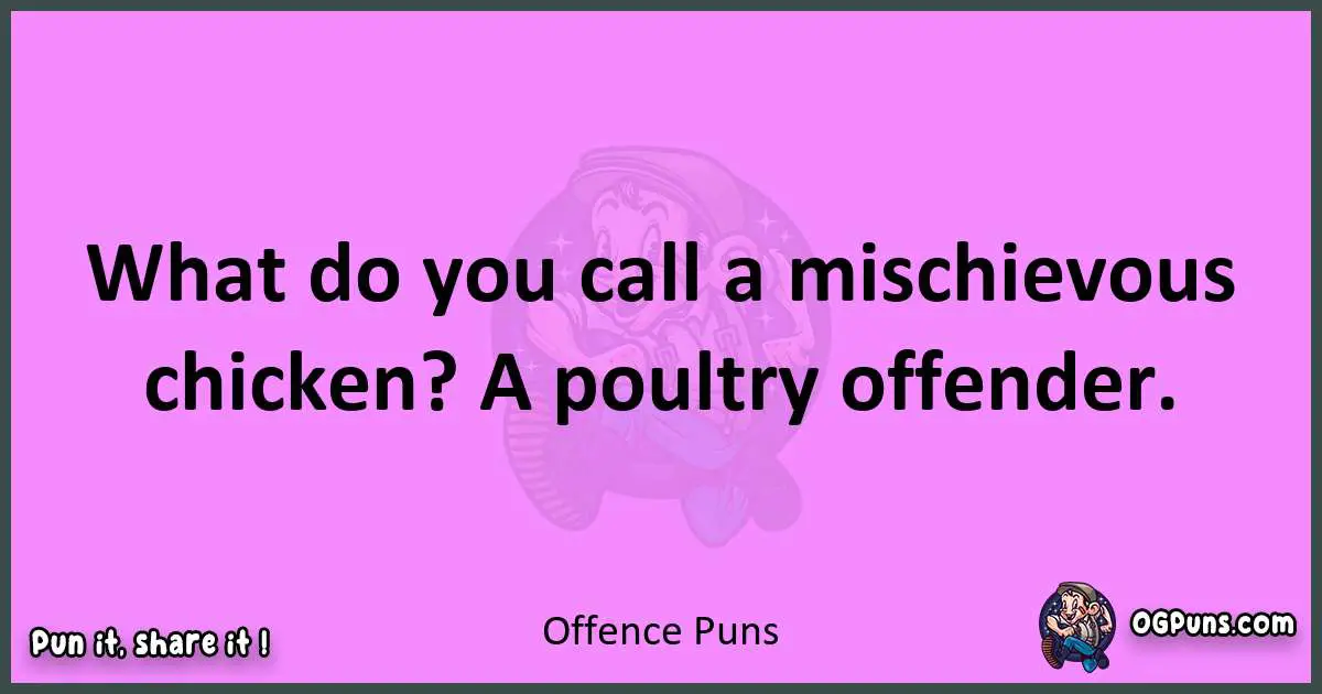 Offence puns nice pun