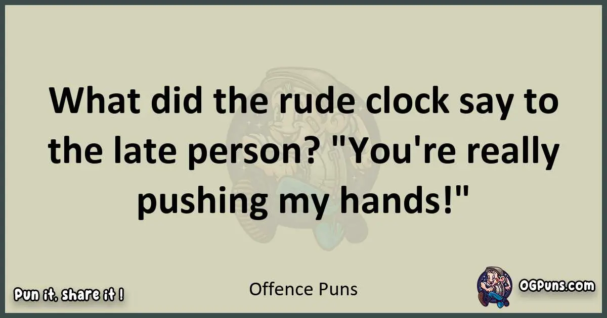 Offence puns text wordplay