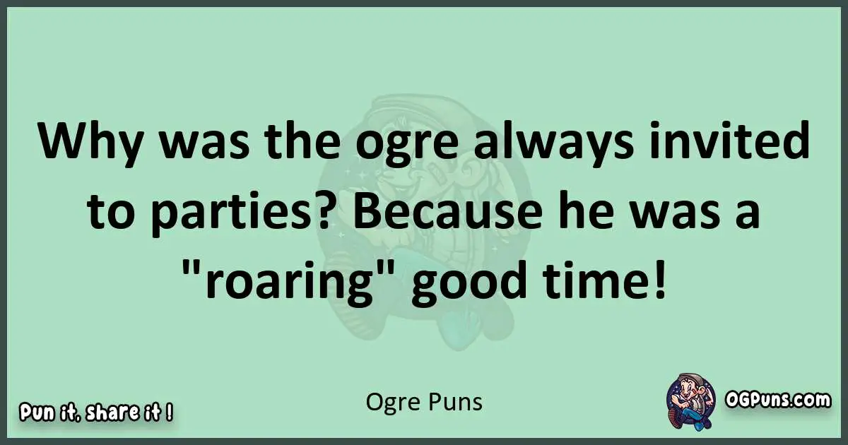 wordplay with Ogre puns