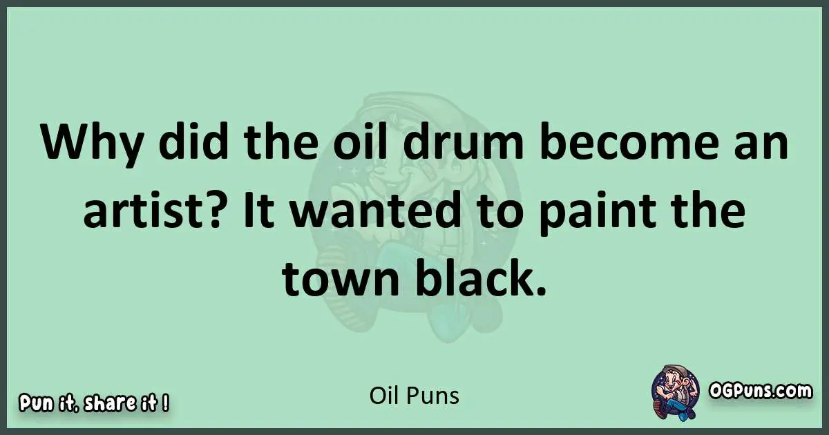 wordplay with Oil puns