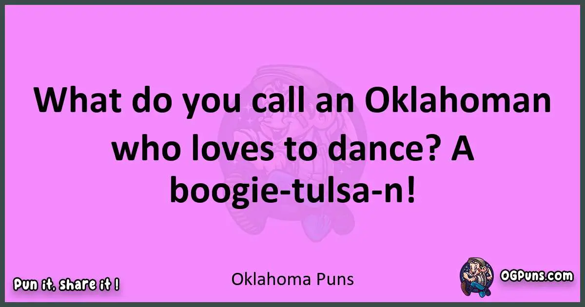 Oklahoma puns nice pun