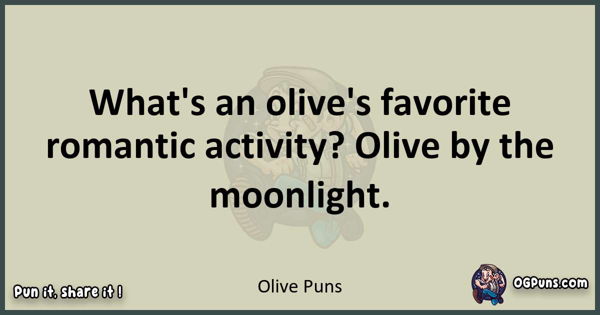 Olive puns text wordplay